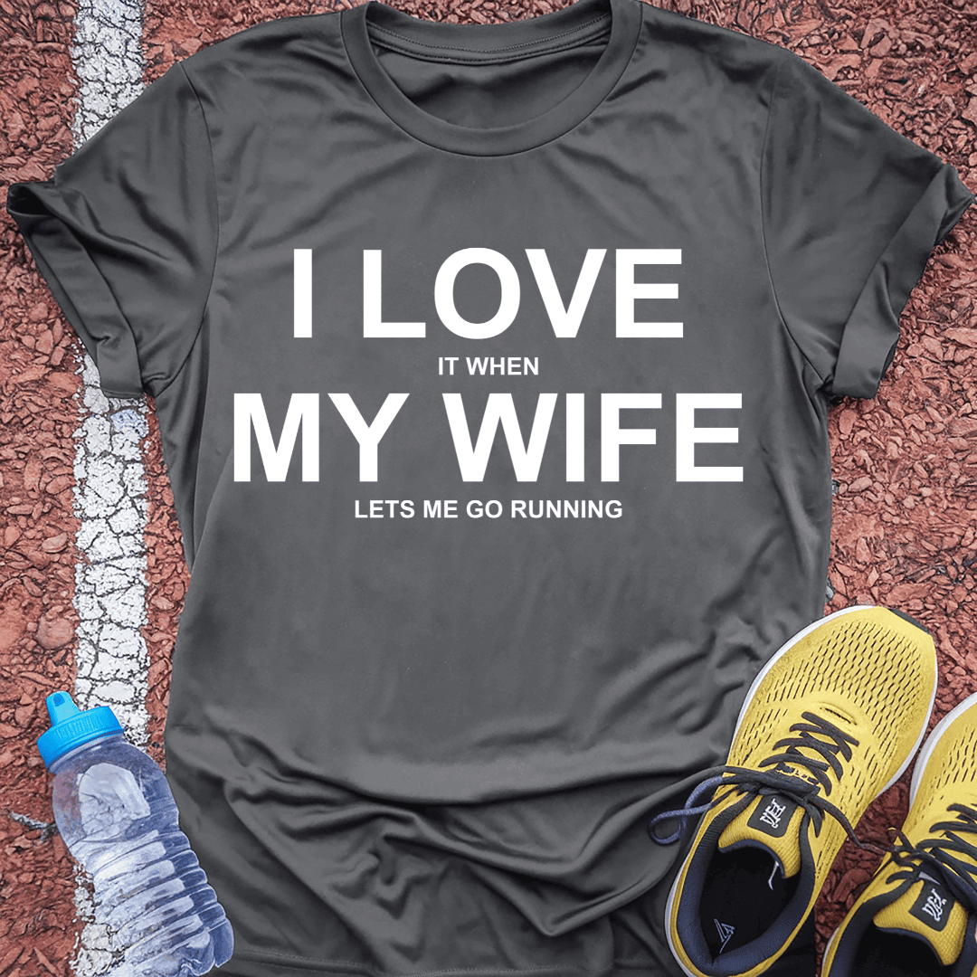 Love My Wife T-Shirt Gift Ideas For Runners