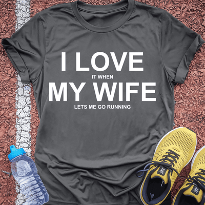 Love My Wife T-Shirt Gift Ideas For Runners