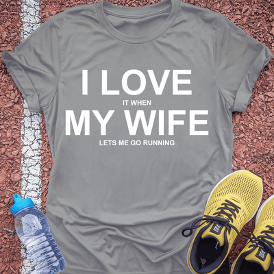 Love My Wife T-Shirt Gift Ideas For Runners