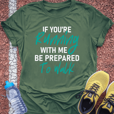 Prepare to Walk T-Shirt Gift Ideas For Runners