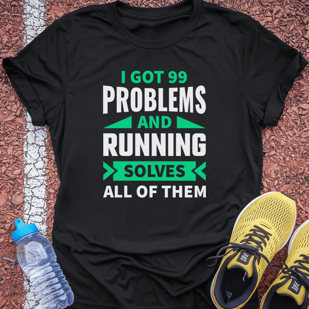 Problems T-shirt Gift Ideas For Runners