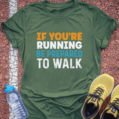 Prepare to Walk T-shirt Gift Ideas For Runners
