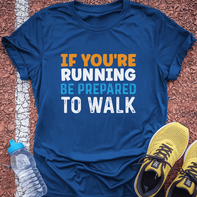 Prepare to Walk T-shirt Gift Ideas For Runners