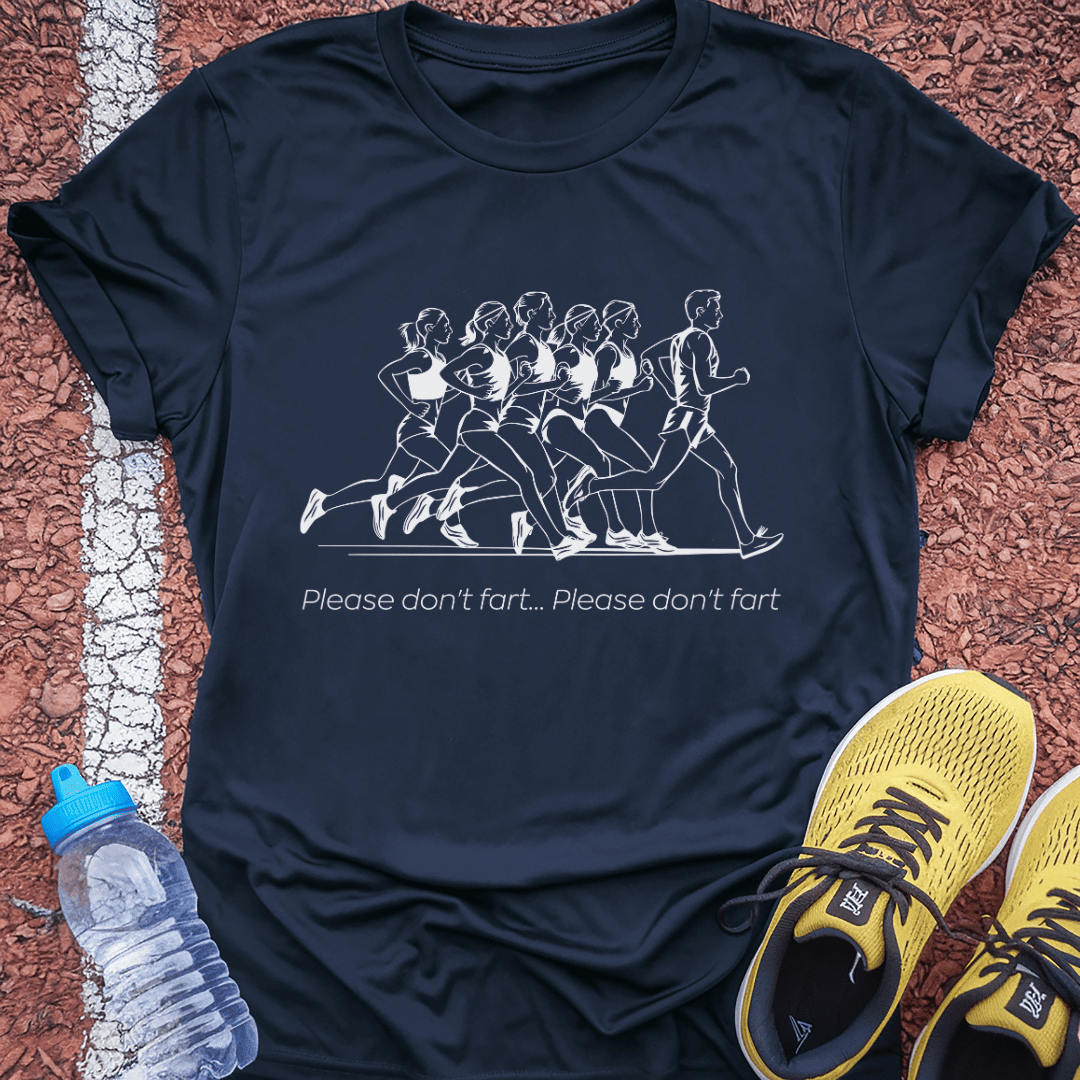 Please Don't Fart T-shirt Gift Ideas For Runners