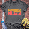 Running on Faith T-Shirt Gift Ideas For Runners