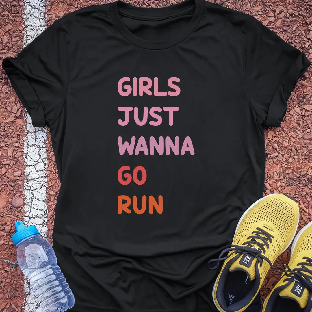 Girls Wanna T-Shirt Gift Ideas For Runners