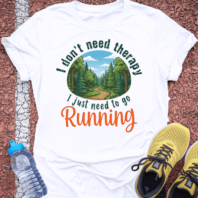 Don't Need T-Shirt Gift Ideas For Runners