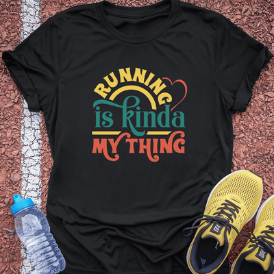 Kinda My Thing T-Shirt Gift Ideas For Runners