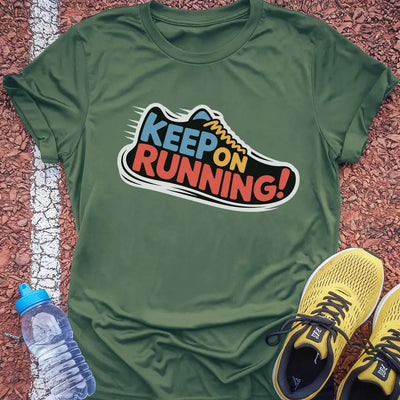 Keep Running T-Shirt Gift Ideas For Runners