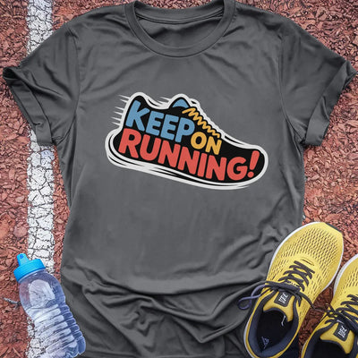 Keep Running T-Shirt Gift Ideas For Runners