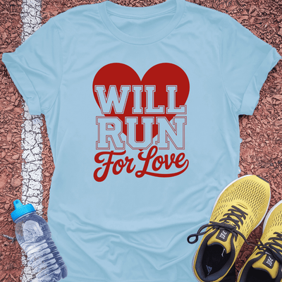 Run for Love T-Shirt Gift Ideas For Runners