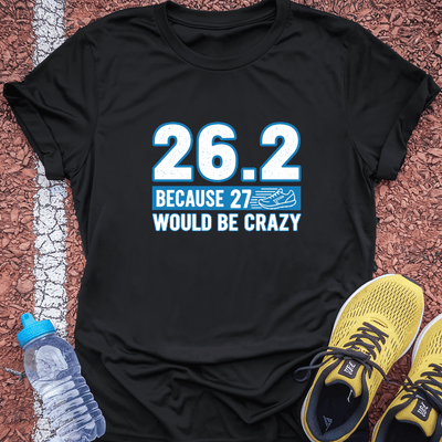 27 Would Be Crazy T-Shirt Gift Ideas For Runners