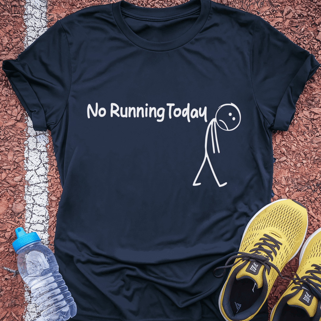 No Running Today T-Shirt Gift Ideas For Runners