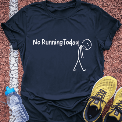 No Running Today T-Shirt Gift Ideas For Runners