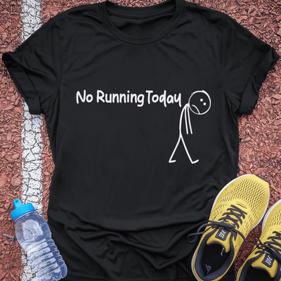 No Running Today T-Shirt Gift Ideas For Runners