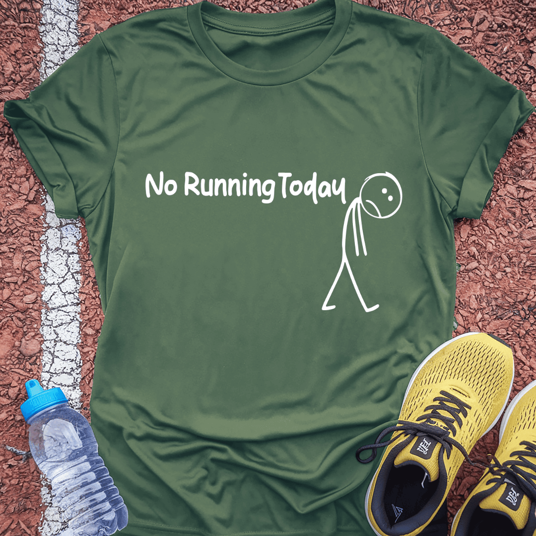 No Running Today T-Shirt Gift Ideas For Runners