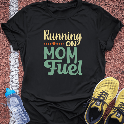 Mom Fuel T-Shirt Gift Ideas For Runners