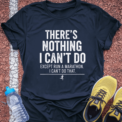Nothin I Can't Do T-Shirt Gift Ideas For Runners