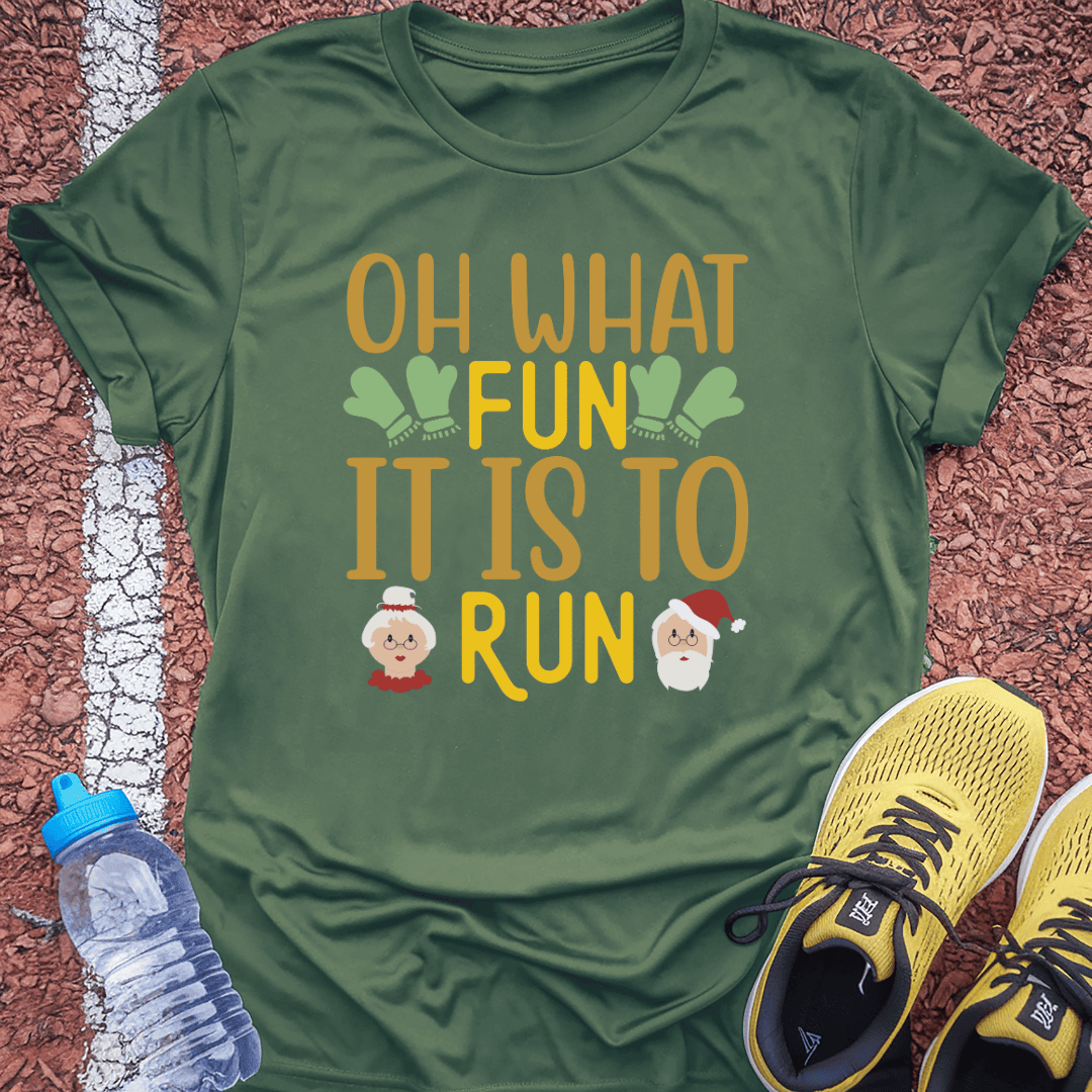 Oh What Fun T-Shirt Gift Ideas For Runners
