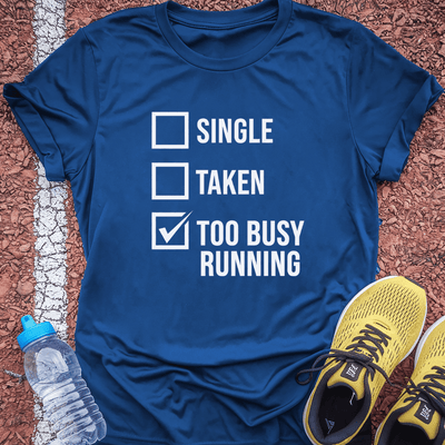 Too Busy T-Shirt Gift Ideas For Runners