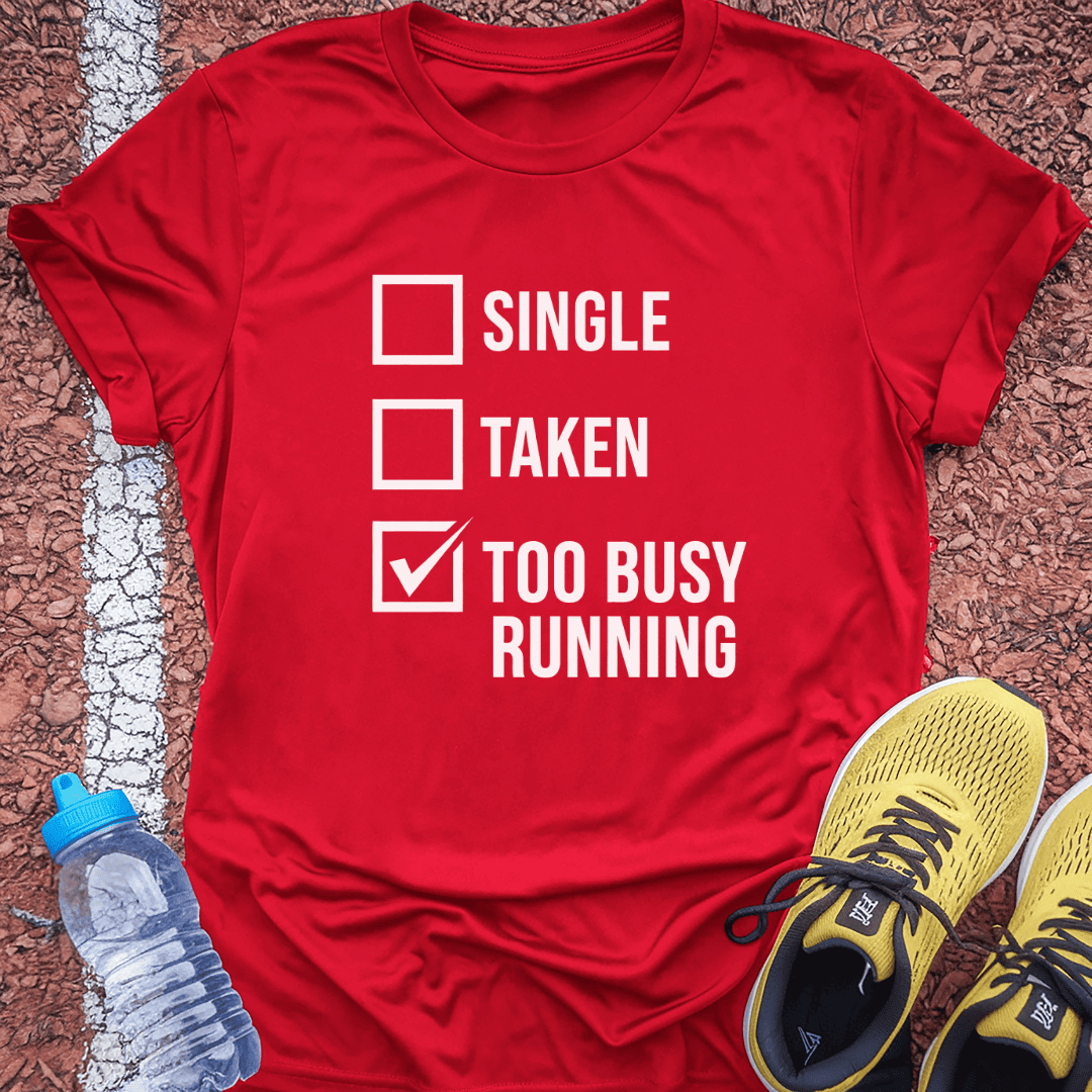 Too Busy T-Shirt Gift Ideas For Runners