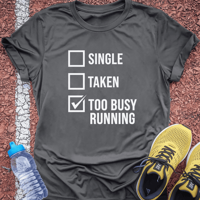 Too Busy T-Shirt Gift Ideas For Runners