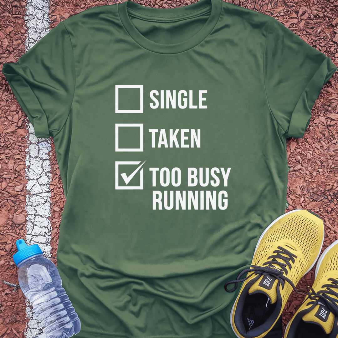 Too Busy T-Shirt Gift Ideas For Runners