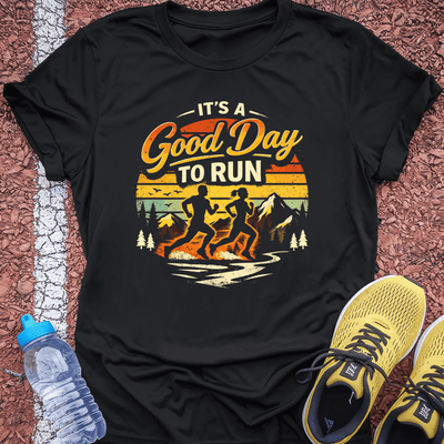 Good Day T-Shirt Gift Ideas For Runners
