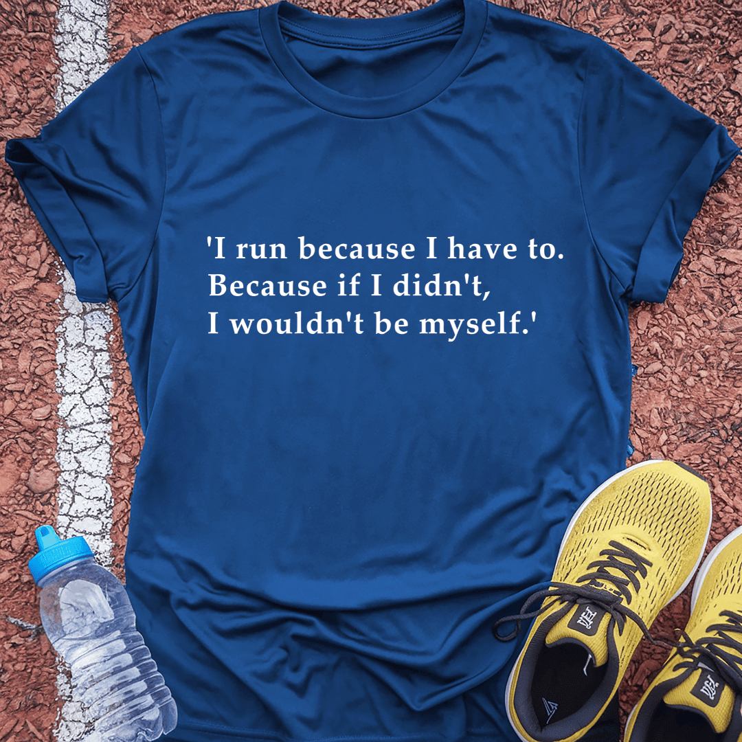 Be Myself T-Shirt Gift Ideas For Runners