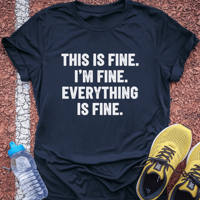 Everything is Fine T-Shirt Gift Ideas For Runners