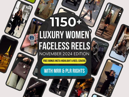 1150+ Luxury Women Faceless Reels with Master Resell and Private Label Rights, MRR PLR Digital Marketing Videos, dfy Luxury IG Content Bank