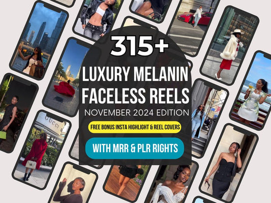 315+ Luxury Melanin Faceless Reels with Private Label and Master Resell Rights, MRR PLR Digital Marketing Videos, dfy Luxury IG Content Bank